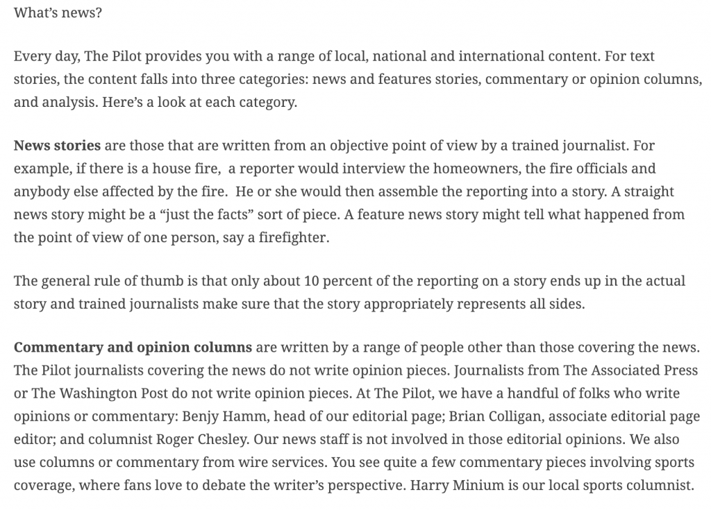 The Virginian-Pilot wrote a story explaining the difference between news, opinion and analysis in their paper. The discussed how they define each title and how users can tell them apart.