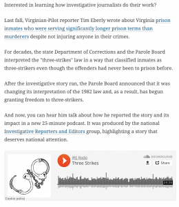 Are your reporters getting recognized in the journalism world? If so, highlight this good work for your local readers. When a reporter's story was featured by the Investigative Reporters and Editors organization, the Virginian-Pilot highlighted the reporter's work and the real-world impact that resulted from the investigative story.  