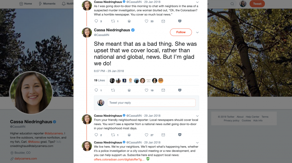 Are you a local reporter? Own it. A reporter at the Coloradoan took to Twitter to share her pride in covering stories that would otherwise go untold. As she wrote, "You won’t see a reporter from a national news outlet going door-to-door in your neighborhood most days." Don't be shy about sharing genuine pride and excitement. 