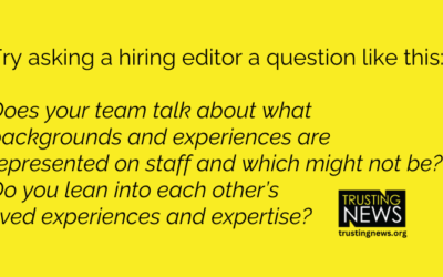 When interviewing for jobs, ask these questions about newsroom culture