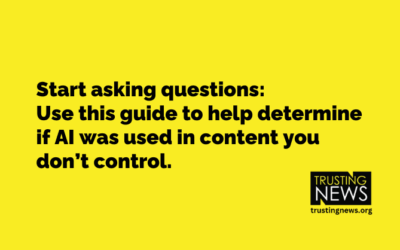 Trusting News AI Resource: Spotting and disclosing AI in news content you don’t control